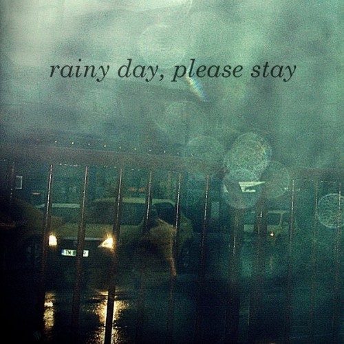 14_Rainy Day, Please Stay